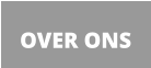 OVER ONS